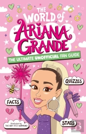 The World Of Ariana Grande