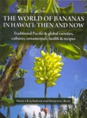 The World Of Bananas In Hawaii