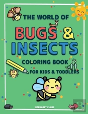 The World Of Bugs And Insects