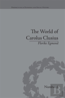 The World Of Carolus Clusius