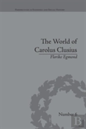 The World Of Carolus Clusius