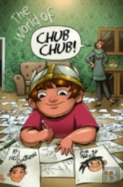 The World Of Chub Chub