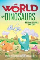 The World Of Dinosaurs