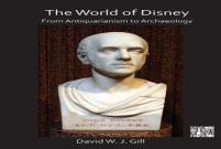 The World Of Disney: From Antiquarianism To Archaeology