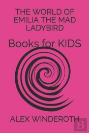 The World Of Emilia The Mad Ladybird