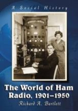 The World Of Ham Radio, 1901-1950