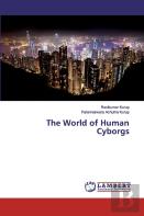 The World Of Human Cyborgs