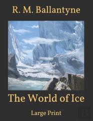 The World Of Ice