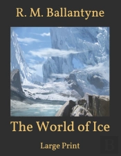 The World Of Ice