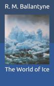 The World Of Ice