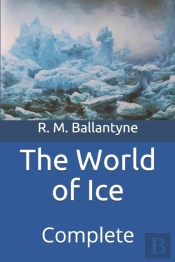 The World Of Ice