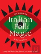 The World Of Italian Folk Magic