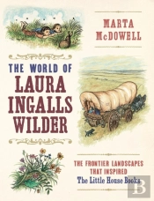 The World Of Laura Ingalls Wilder