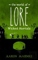 The World Of Lore, Volume 2: Wicked Mortals