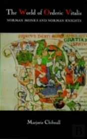 The World Of Orderic Vitalis
