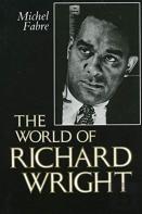 The World Of Richard Wright
