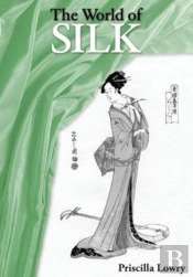 The World Of Silk