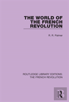 The World Of The French Revolution