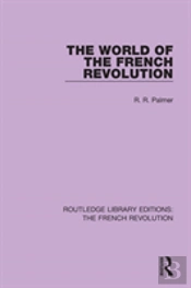 The World Of The French Revolution