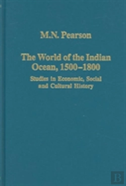 Bertrand.pt - The World Of The Indian Ocean, 1500â€“1800