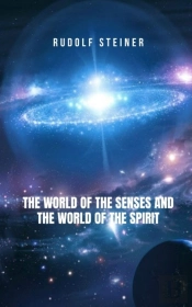 The World Of The Senses And The World Of The Spirit