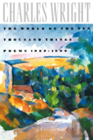 The World Of The Ten Thousand Things : Poems 1980-1990