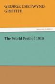 The World Peril Of 1910