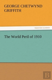 The World Peril Of 1910