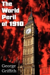 The World Peril Of 1910