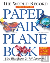 The World Record Paper Airplane Book