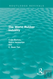 The World Rubber Industry (Routledge Revivals)