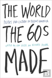 The World Sixties Made