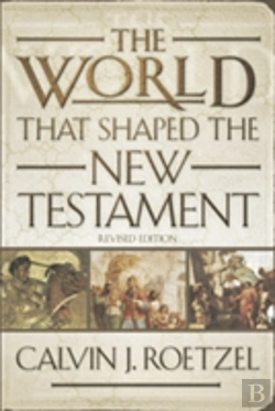 Bertrand.pt - The World That Shaped The New Testament