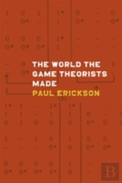 The World The Game Theorists Made