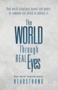 The World Through Real Eyes