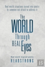 The World Through Real Eyes