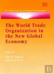 The World Trade Organization In The New Global E - Trade And Investment Issues In The New Millennium Round