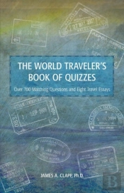 The World Traveler'S Book Of Quizzes