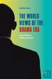 The World Views Of The Obama Era