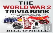 The World War 2 Trivia Book