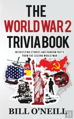 Bertrand.pt - The World War 2 Trivia Book