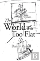 The World Was Too Flat