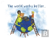 The World Works Better