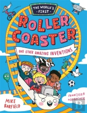 The Worldâ€™S First Rollercoaster