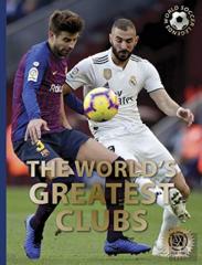 The Worldâ€™S Greatest Clubs