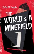 The World'S A Minefield