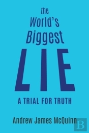 The World'S Biggest Lie