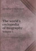 The World'S Cyclopedia Of Biography Volume 1