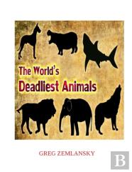 The World'S Deadliest Animals