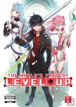 Bertrand.pt - The World'S Fastest Level Up (Light Novel) Vol. 1